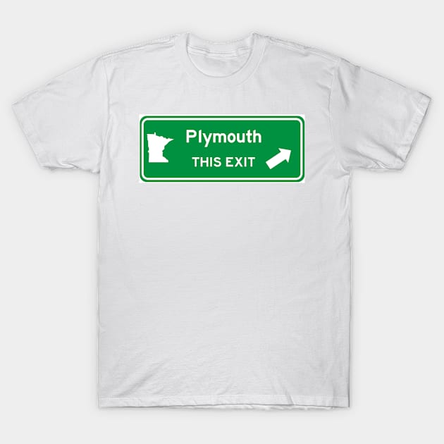 Plymouth Minnesota Highway Exit Sign T-Shirt by Starbase79